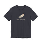 Soft is strong T-shirt