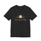 Doing My Best Today T-Shirt