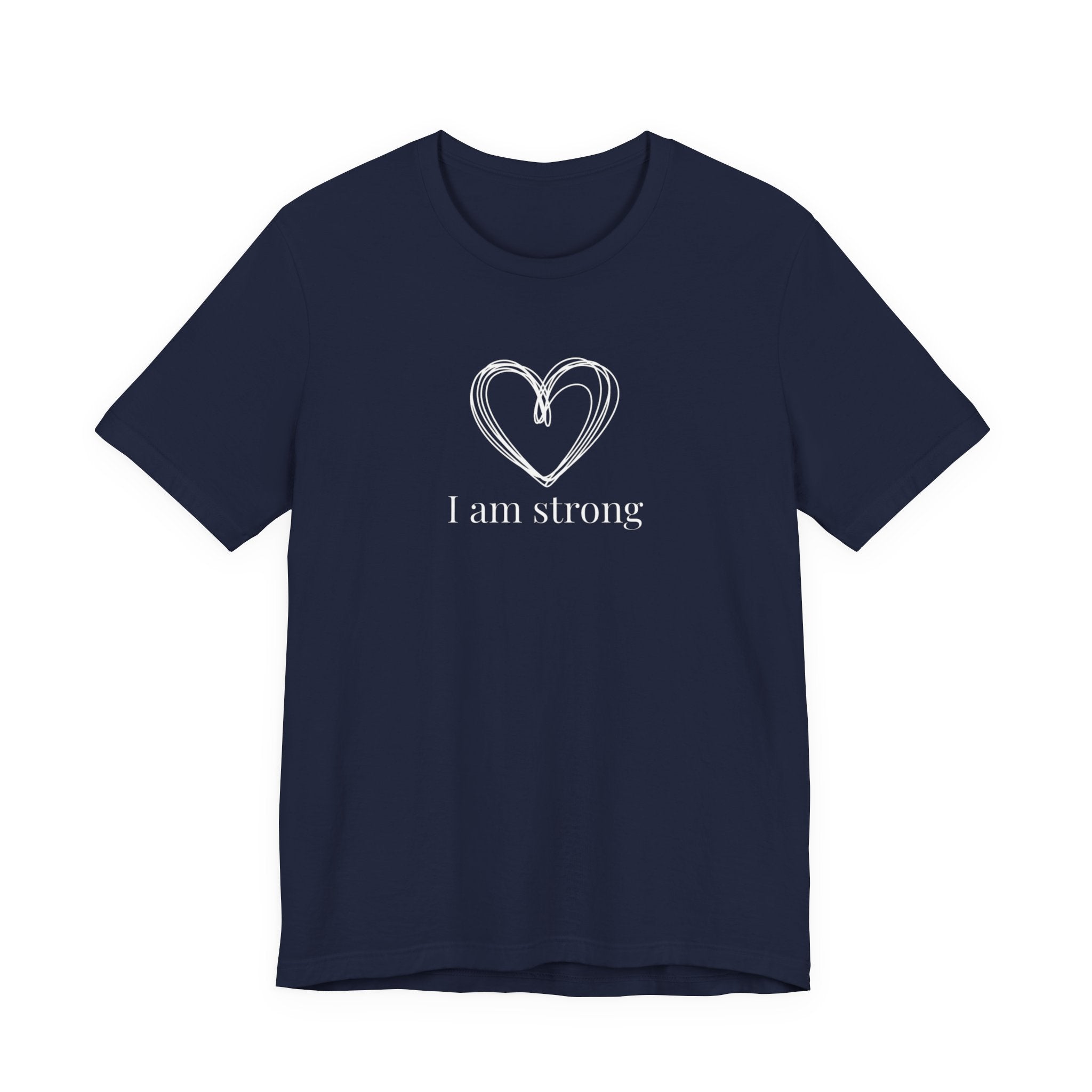 I am strong T-shirt