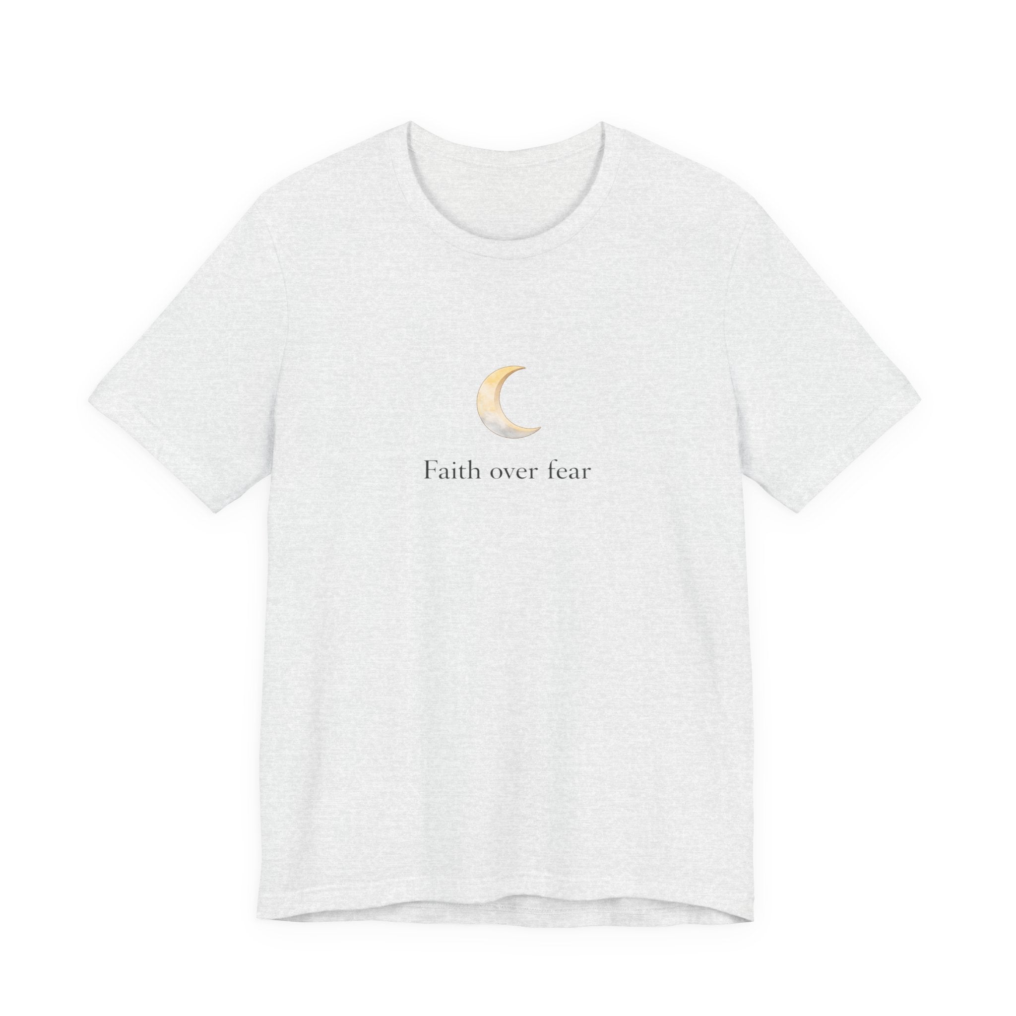 Faith over fear T-shirt