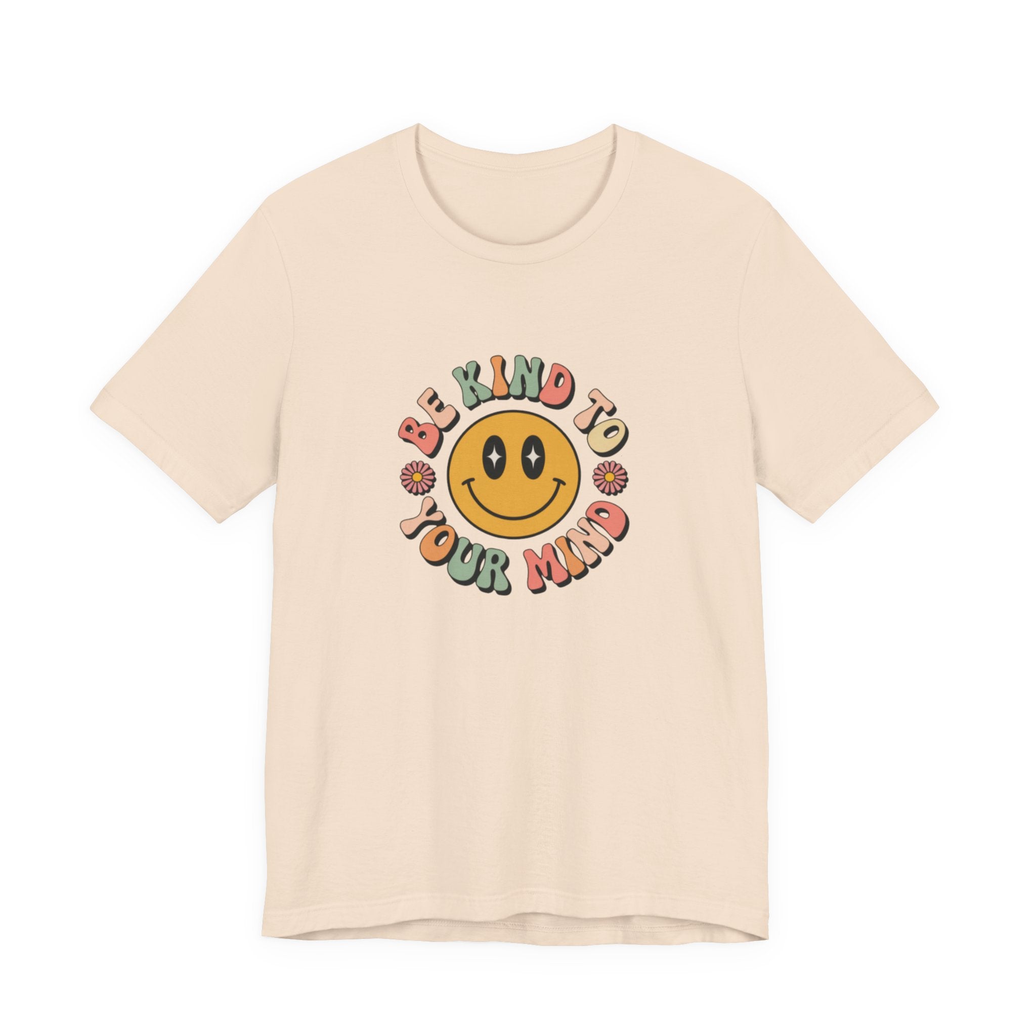 Be Kind to Your Mind T-Shirt
