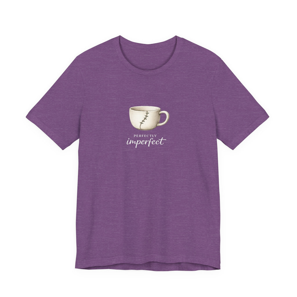Perfectly Imperfect T-shirt
