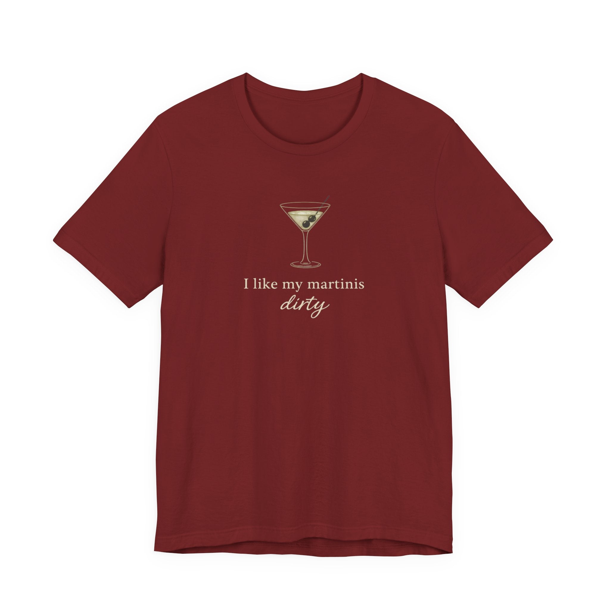 I like my martinis dirty T-shirt