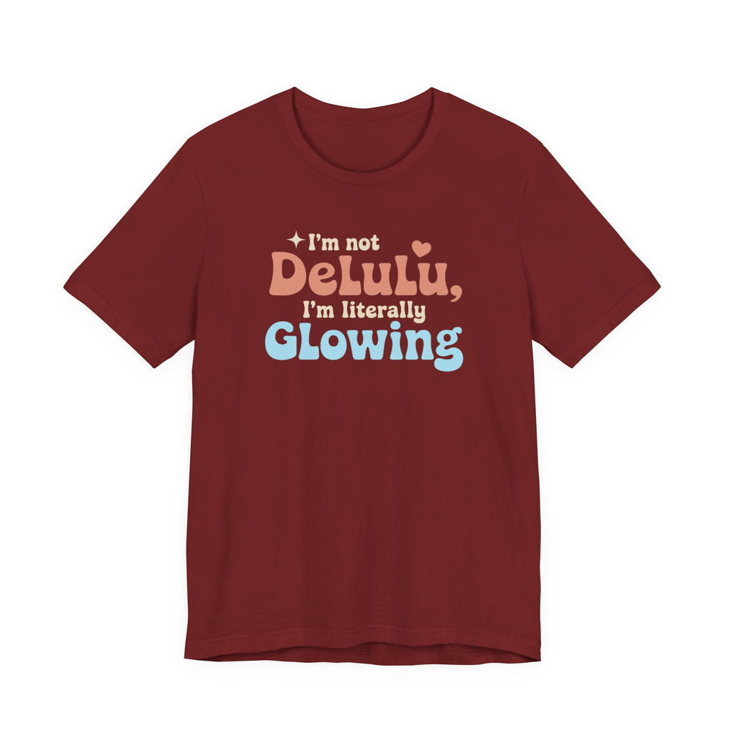 Glowing Delulu T-shirt