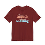 Glowing Delulu T-shirt