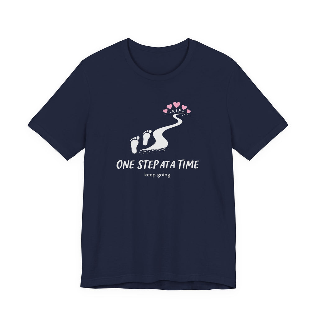 One Step at a Time T-shirt