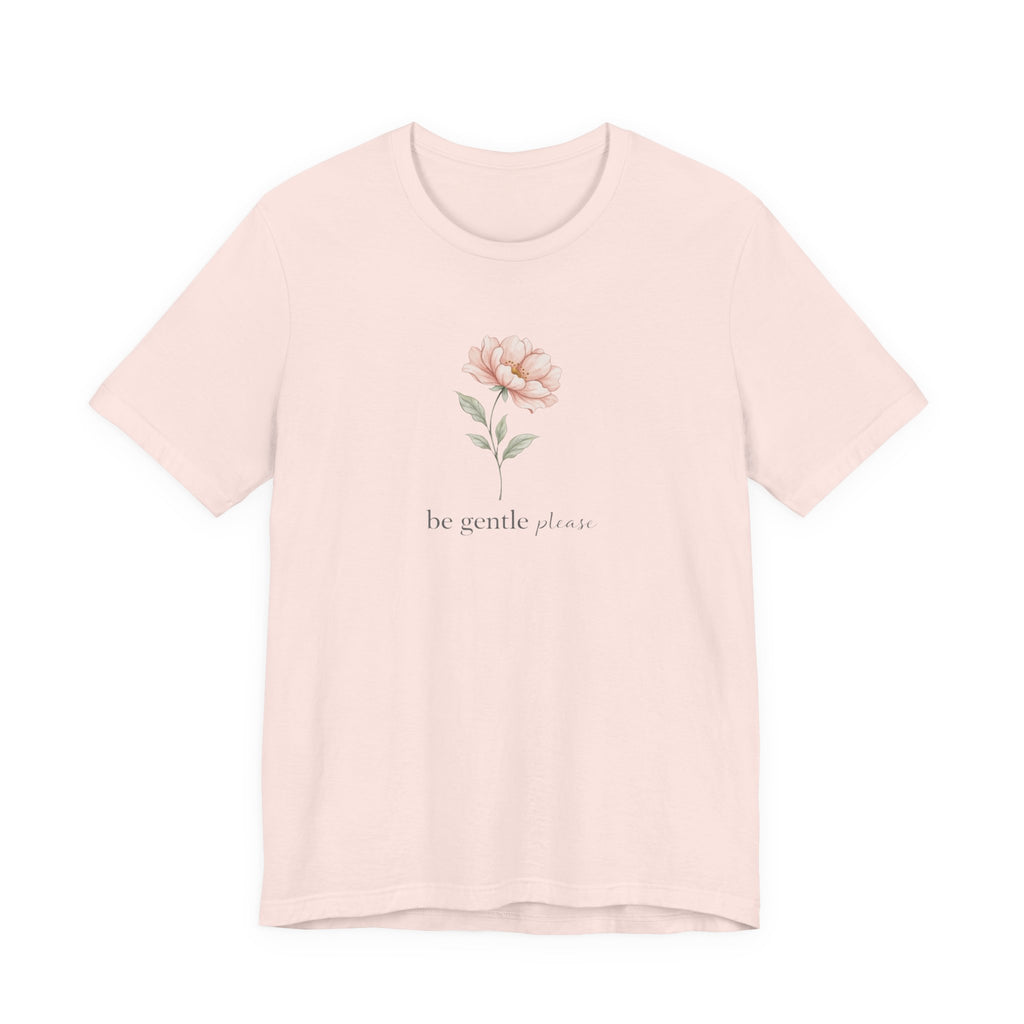 Be Gentle Please Floral T-shirt