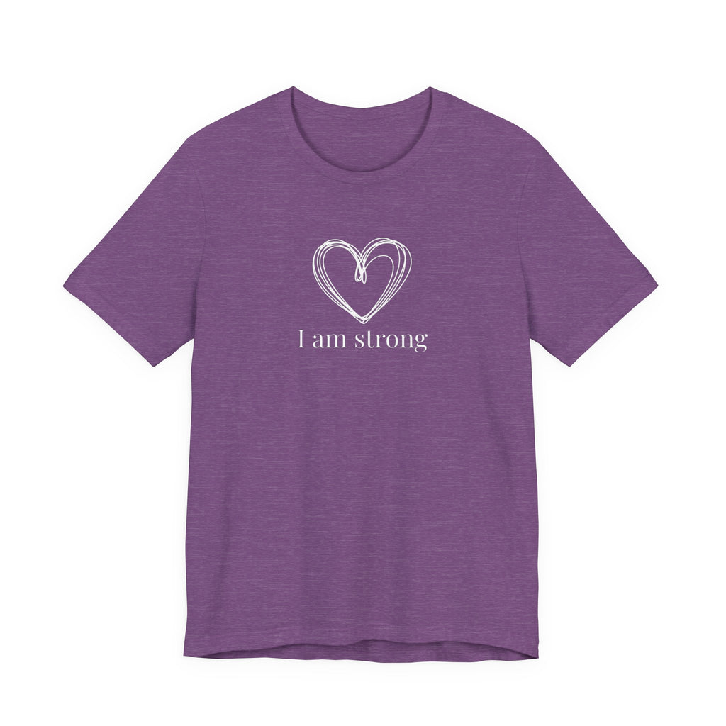 I am strong T-shirt