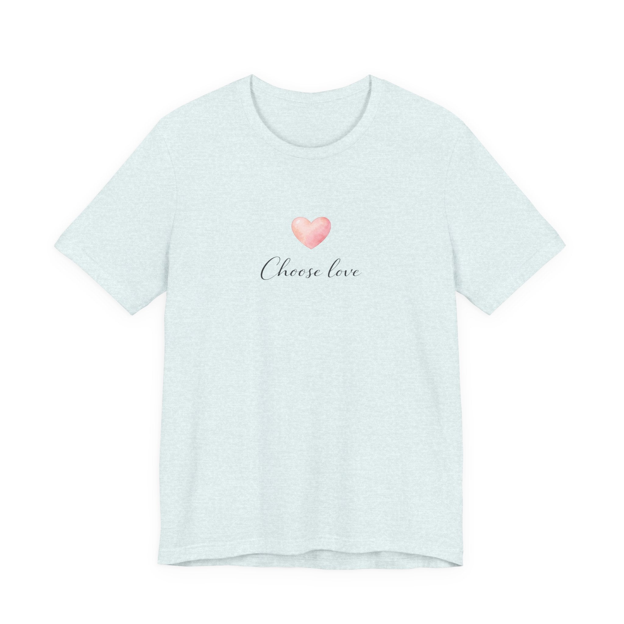 Choose love T-shirt