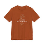 Growth, Not Perfection T-shirt