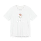 Be Gentle Please Floral T-shirt