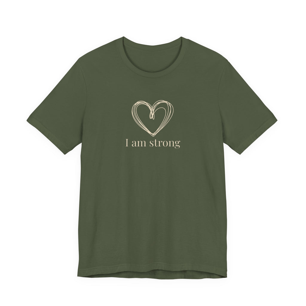 I am strong T-shirt