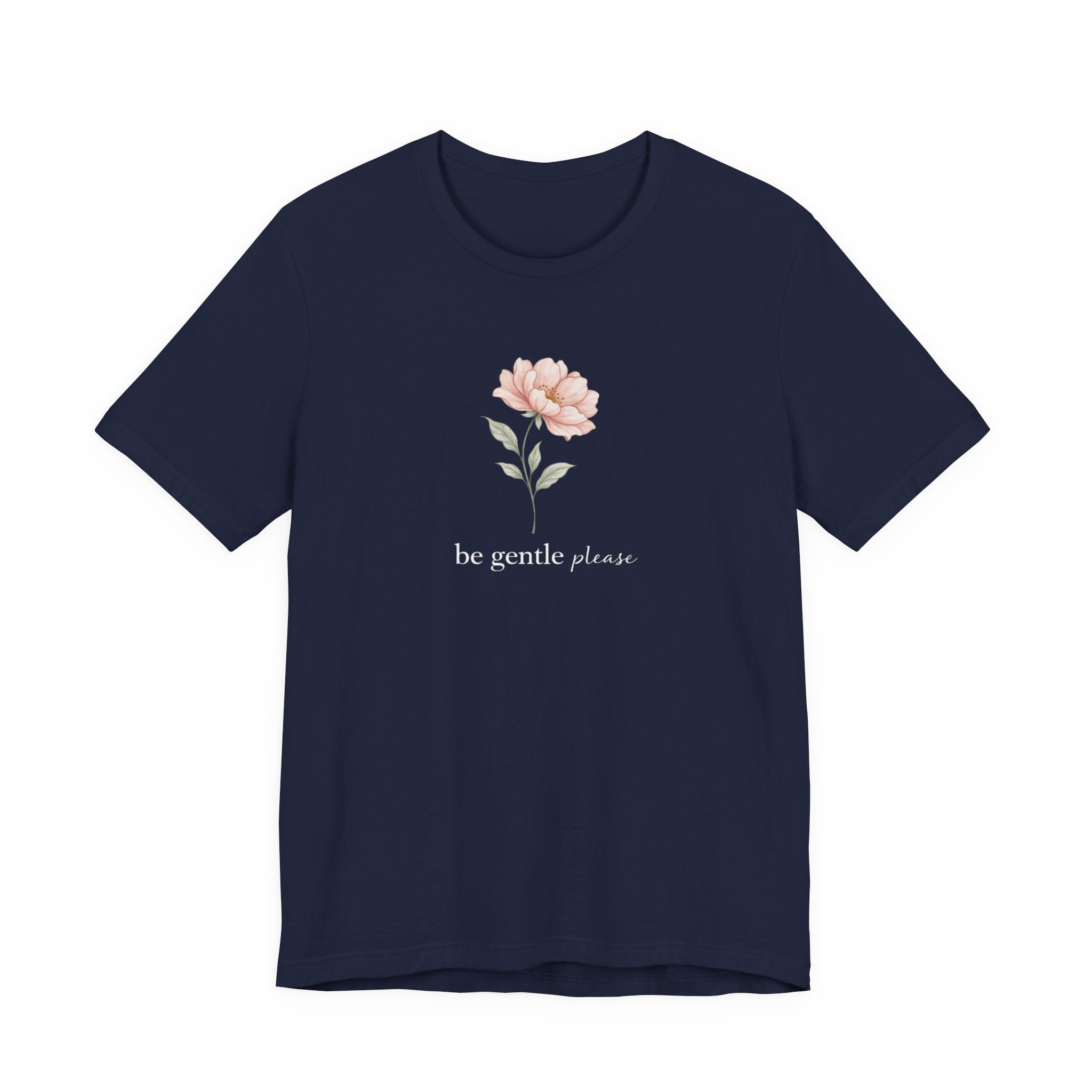Be Gentle Please Floral T-shirt