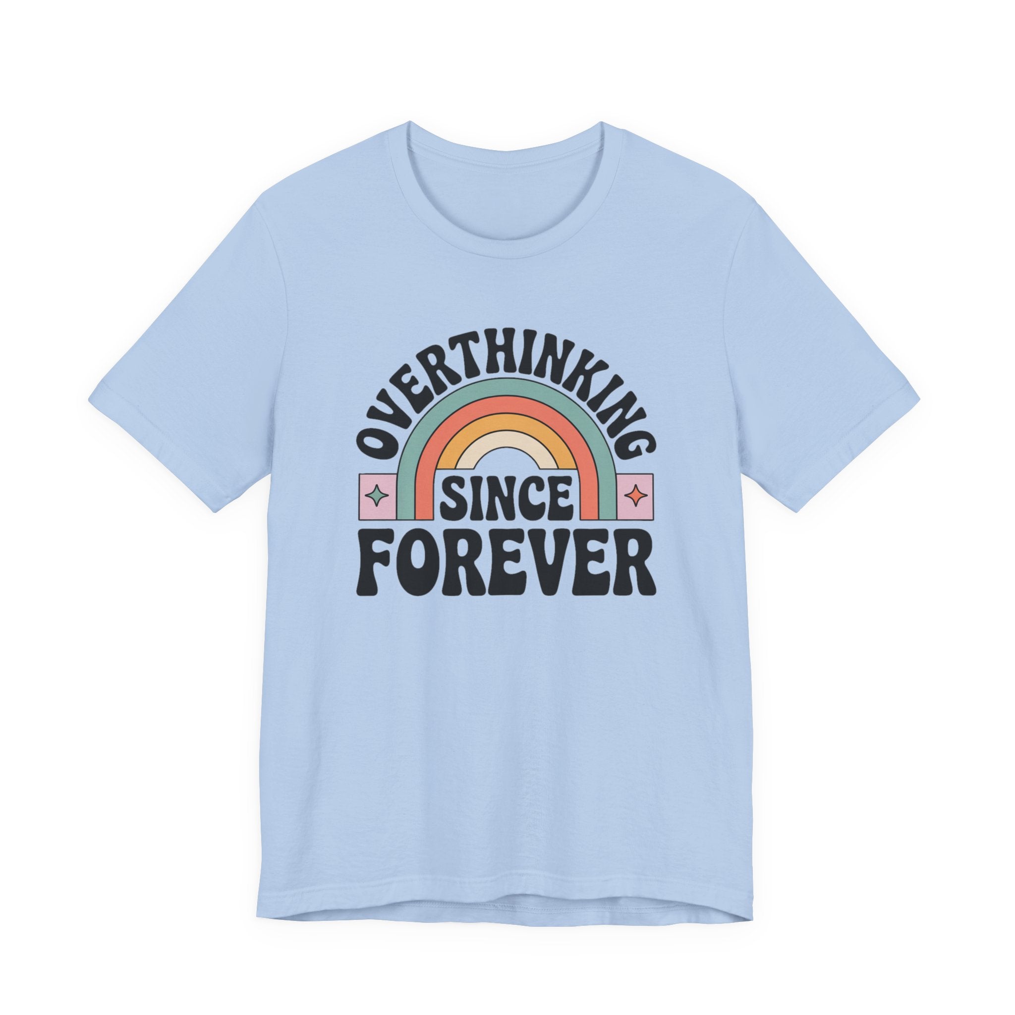 Overthinking Since Forever Retro Rainbow T-shirt