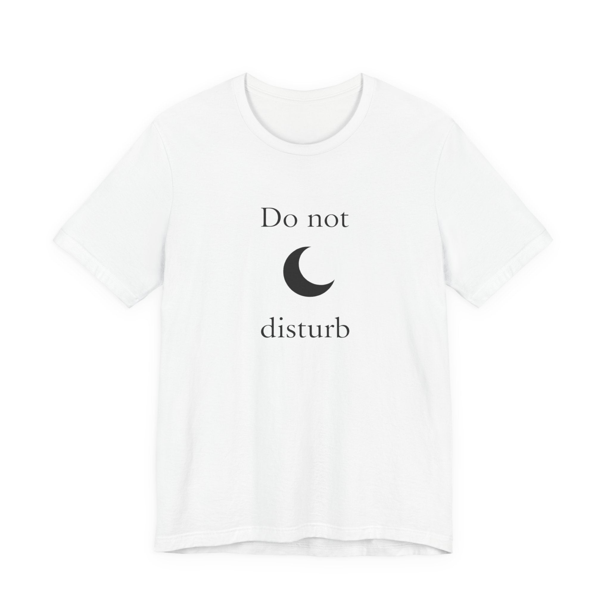 Do not disturbe T-shirt