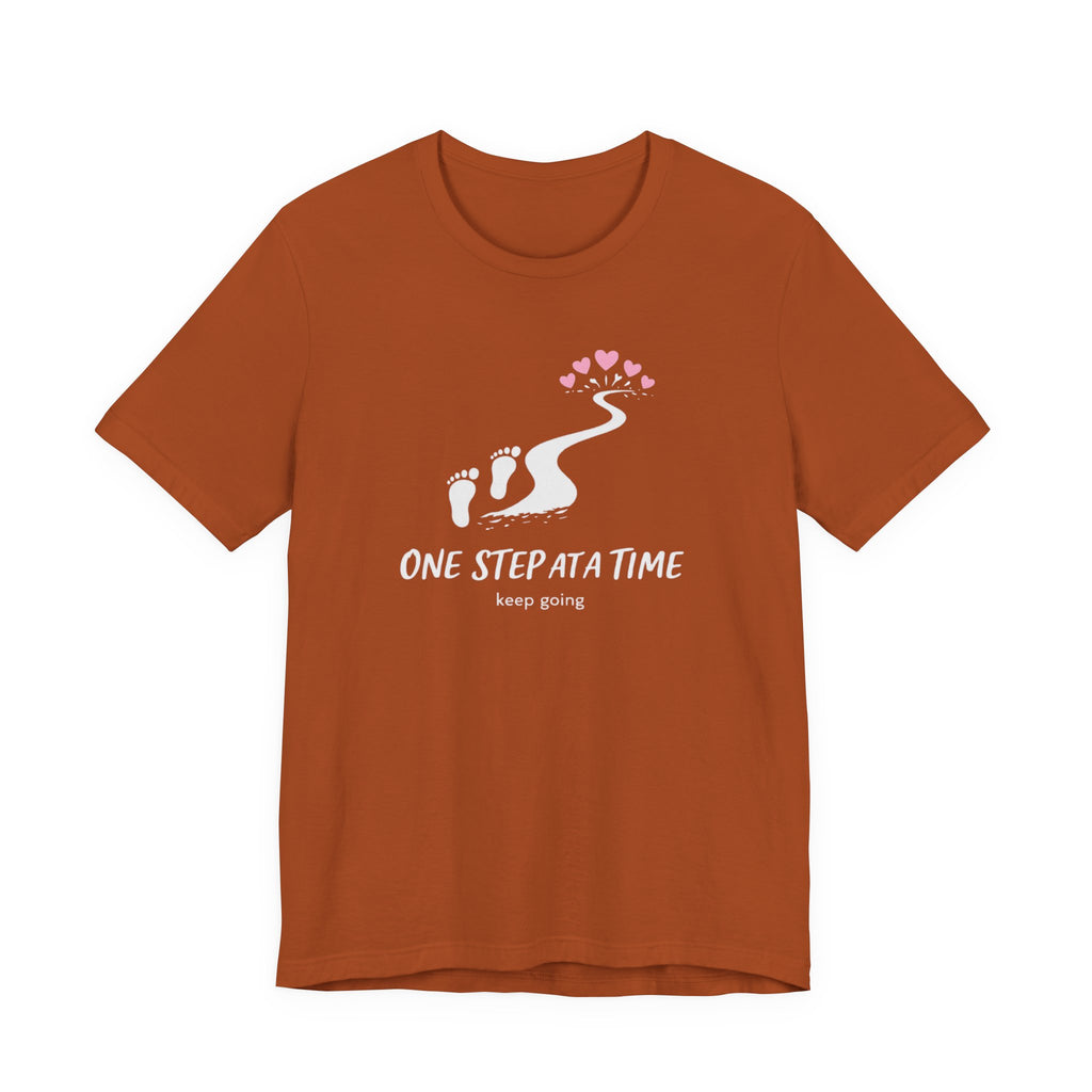One Step at a Time T-shirt