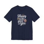 Happy Looks Good on You T-shirt