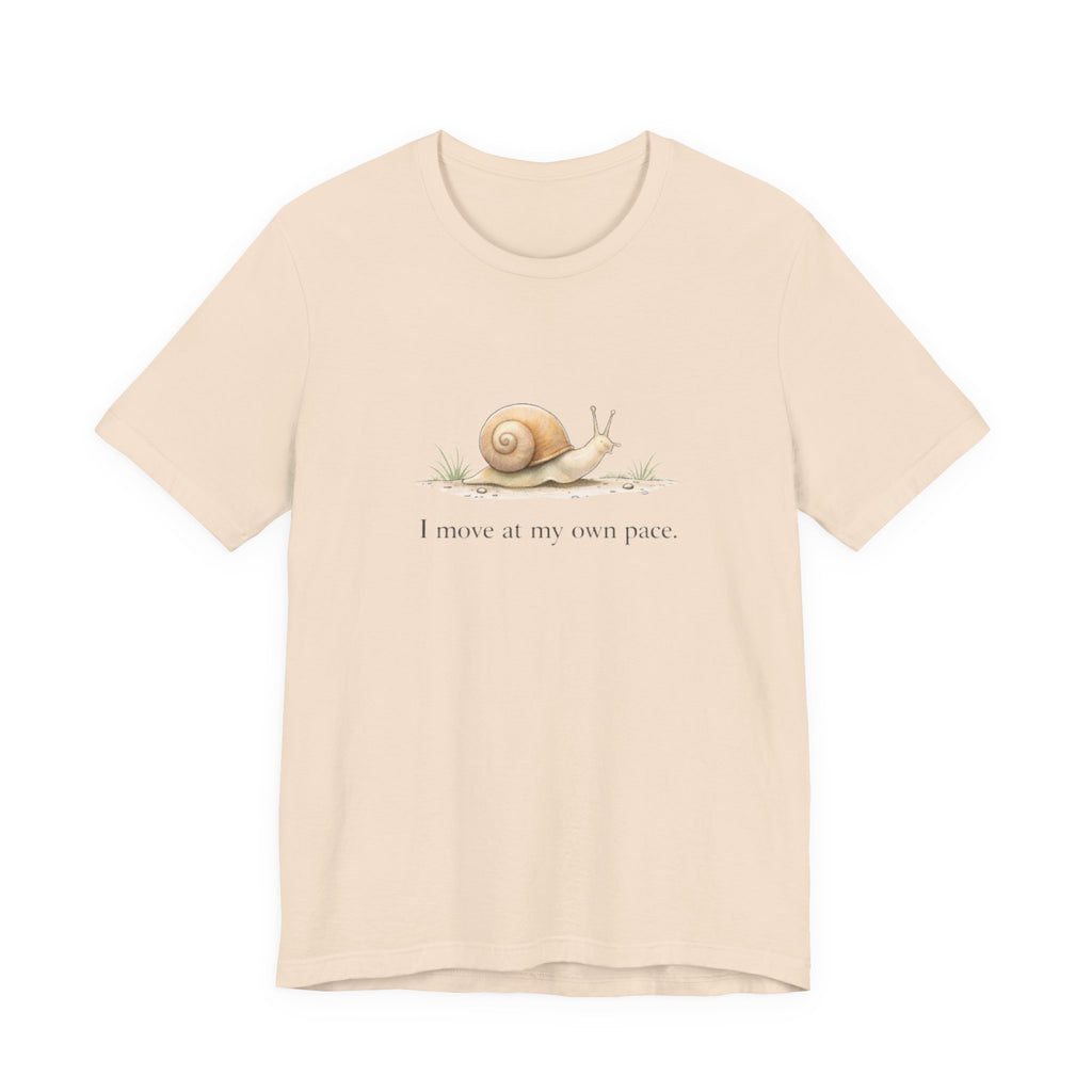 I Move At My Own Pace T-Shirt