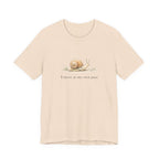 I Move At My Own Pace T-Shirt
