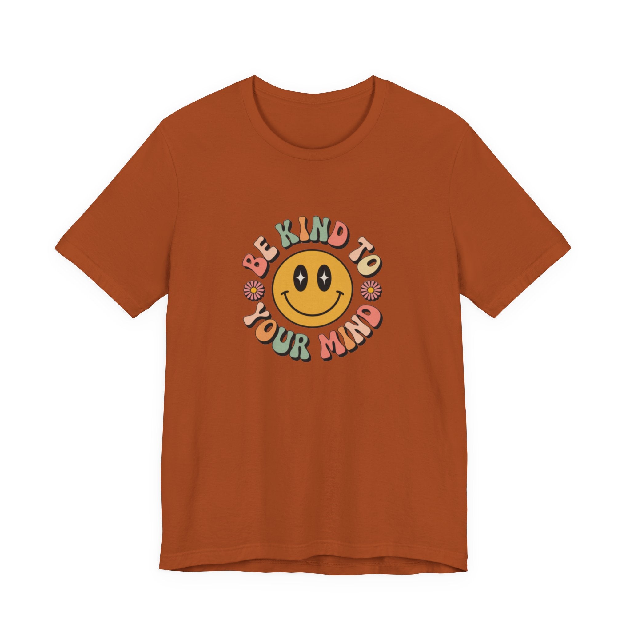 Be Kind to Your Mind T-Shirt