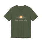 Doing My Best Today T-Shirt