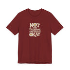 Not For Everyone T-Shirt