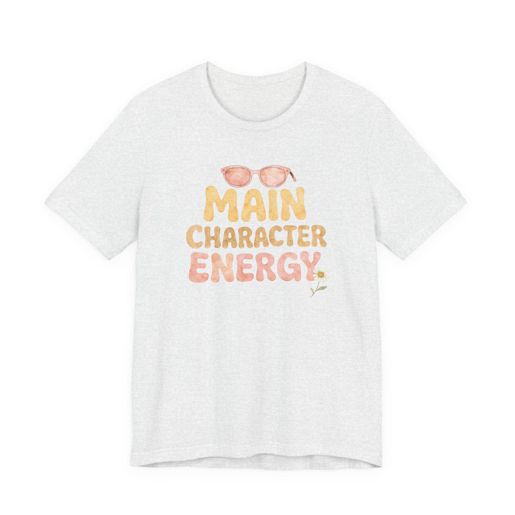 Main Character Energy T-shirt