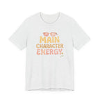 Main Character Energy T-shirt