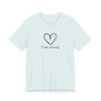 I am strong T-shirt