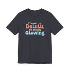 Glowing Delulu T-shirt