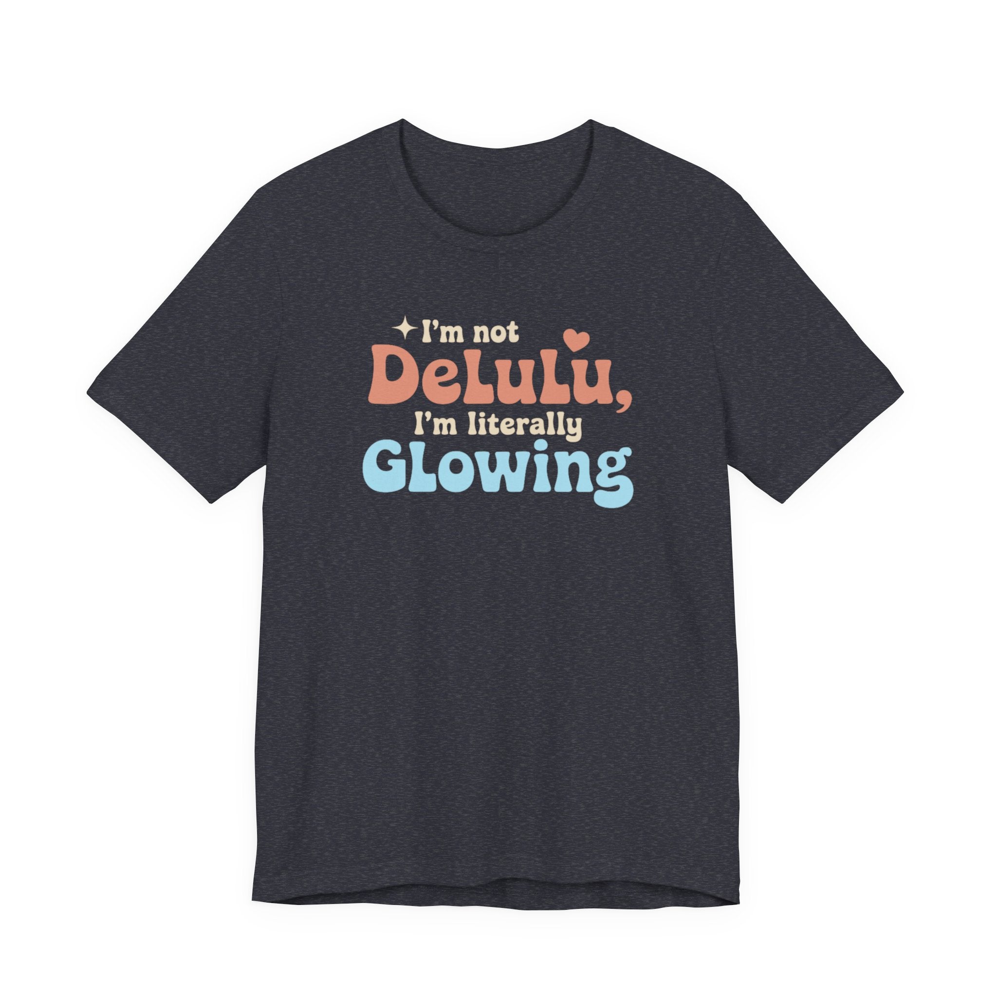 Glowing Delulu T-shirt