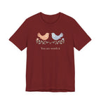 You Are Worth It Bird T-shirt