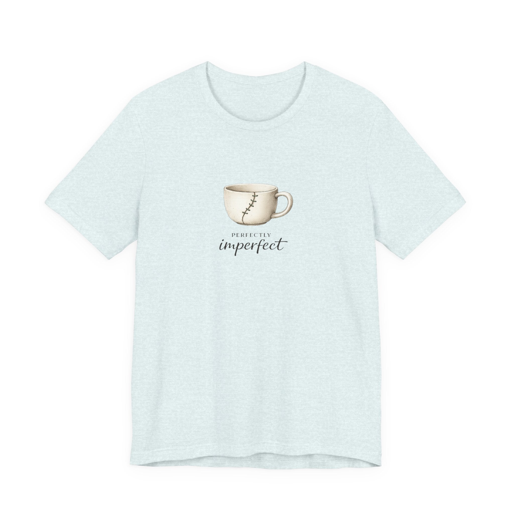 Perfectly Imperfect T-shirt