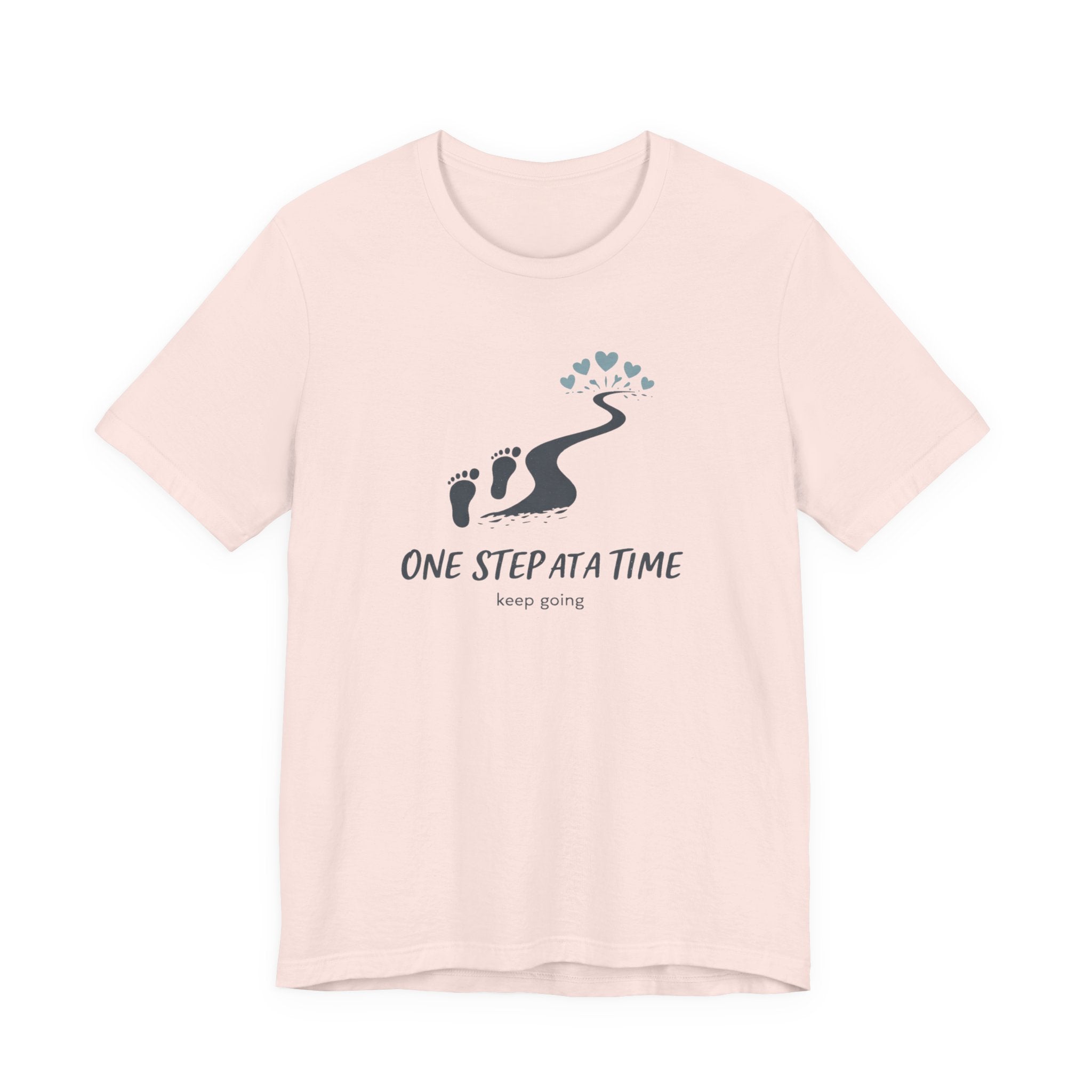 One Step at a Time T-shirt