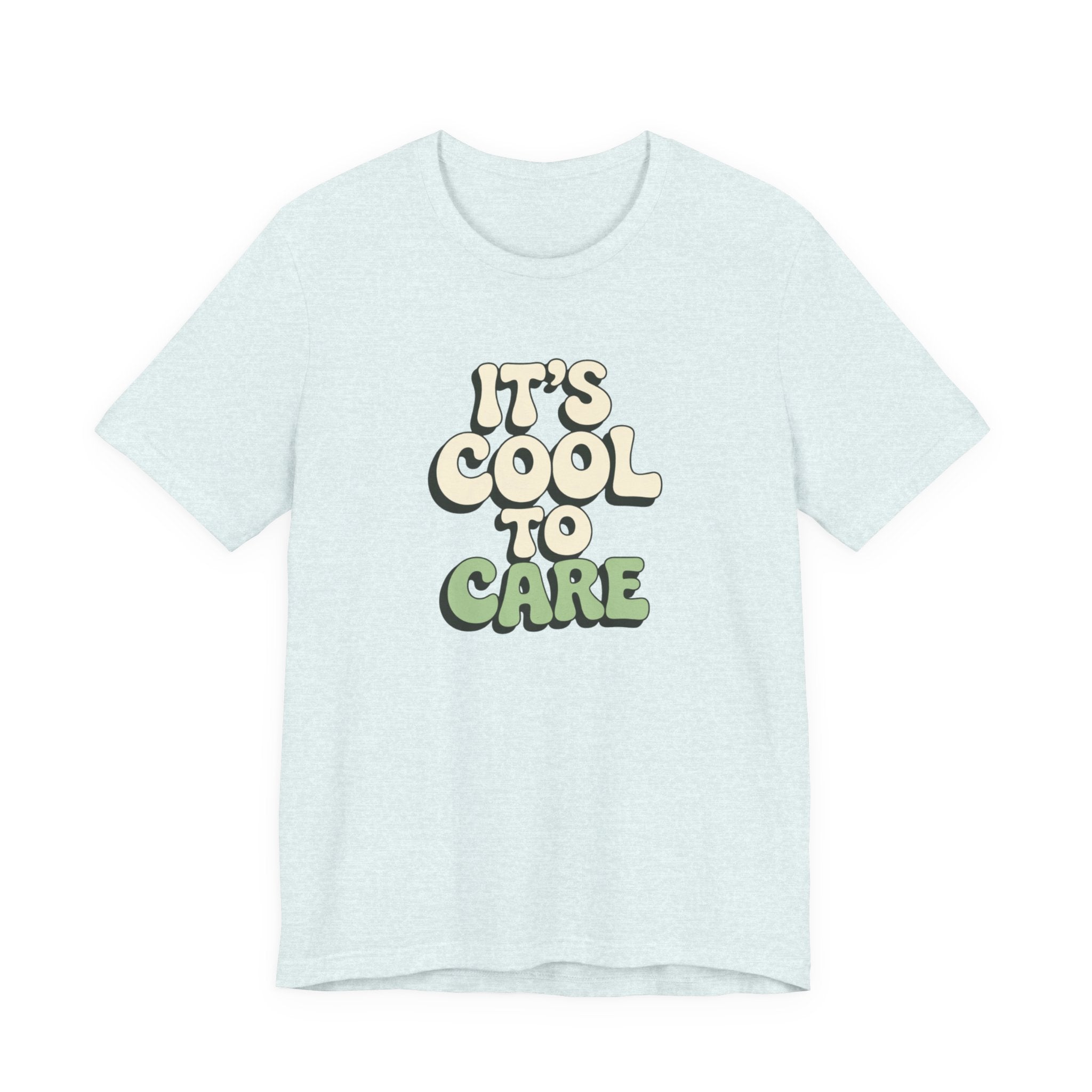 It's Cool to Care T-shirt