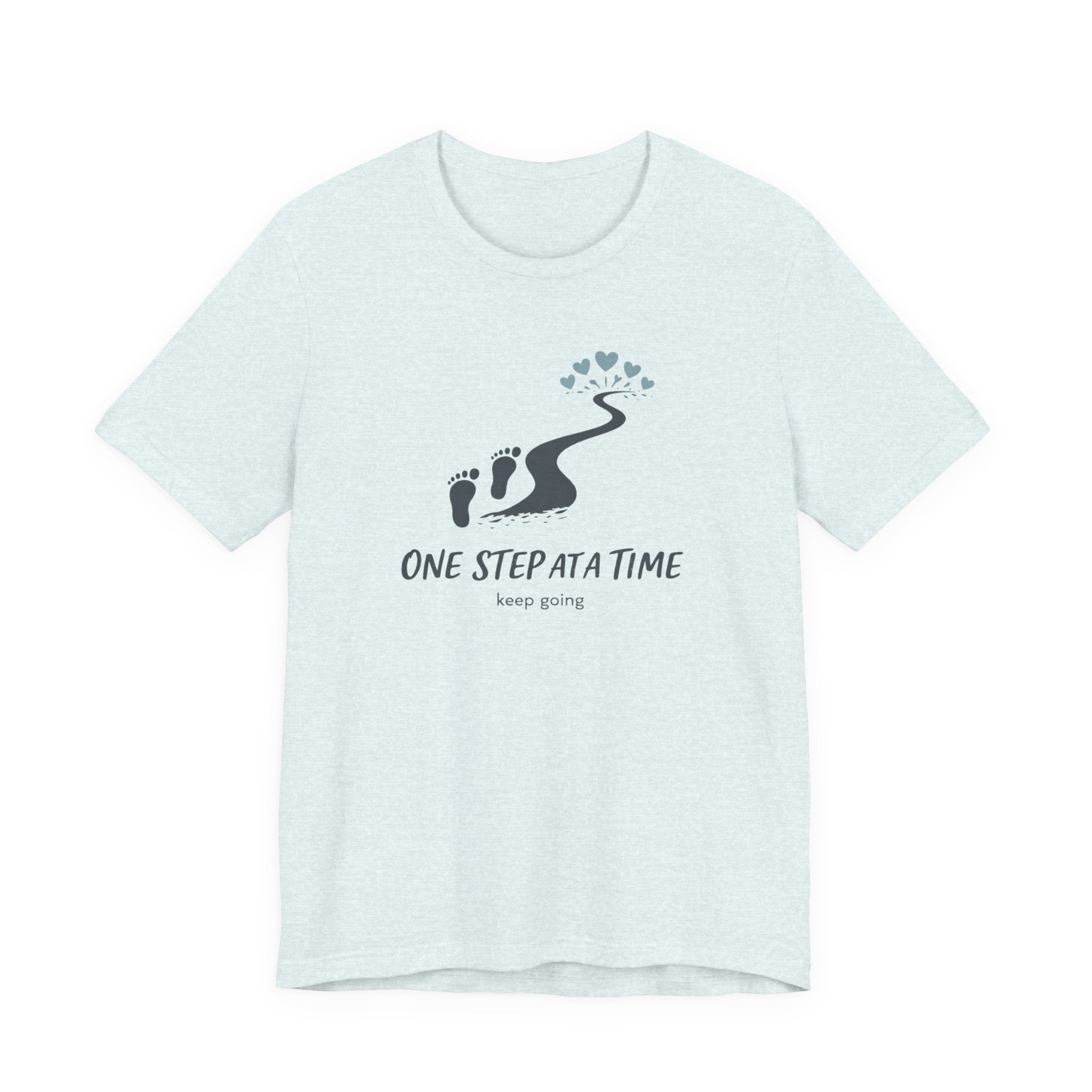 One Step at a Time T-shirt