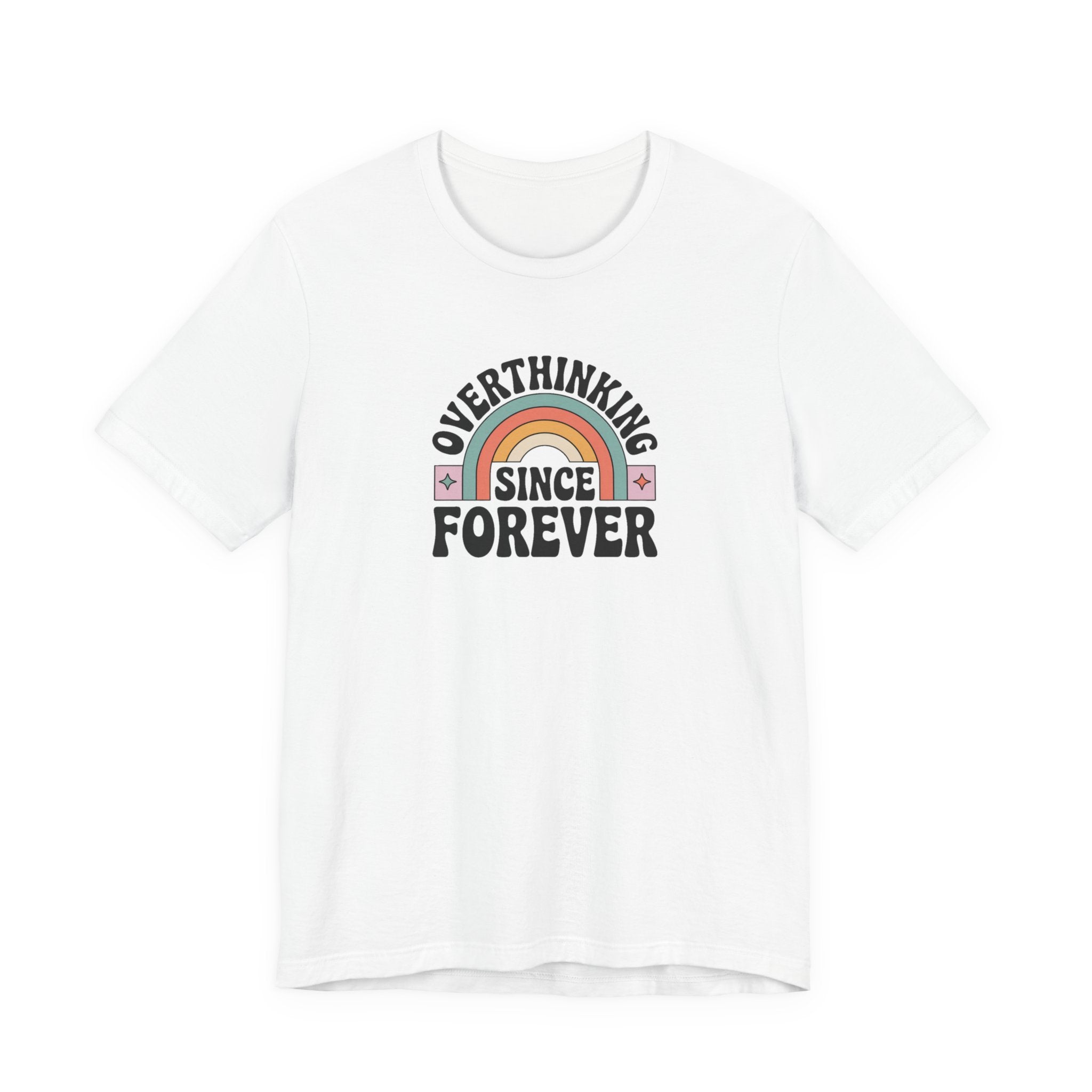 Overthinking Since Forever Retro Rainbow T-shirt