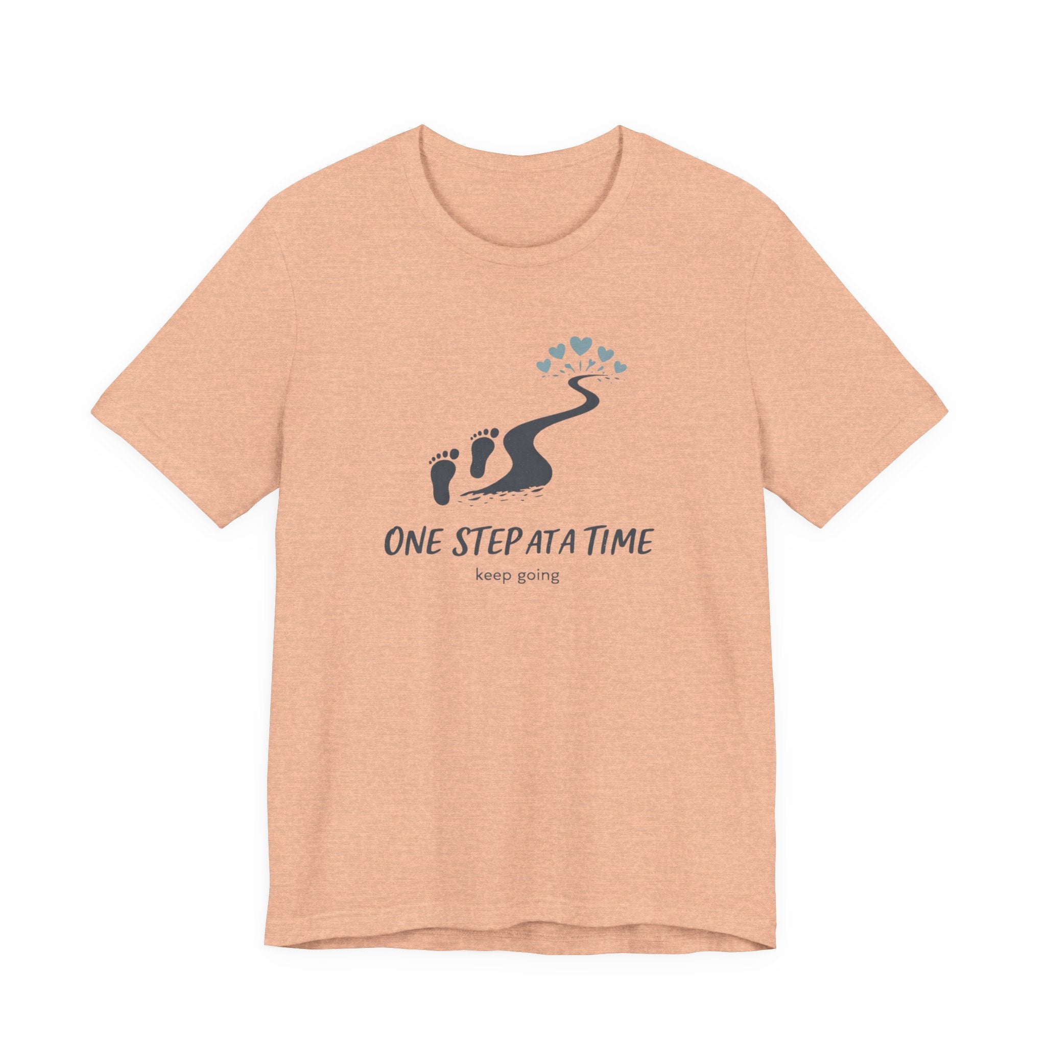One Step at a Time T-shirt