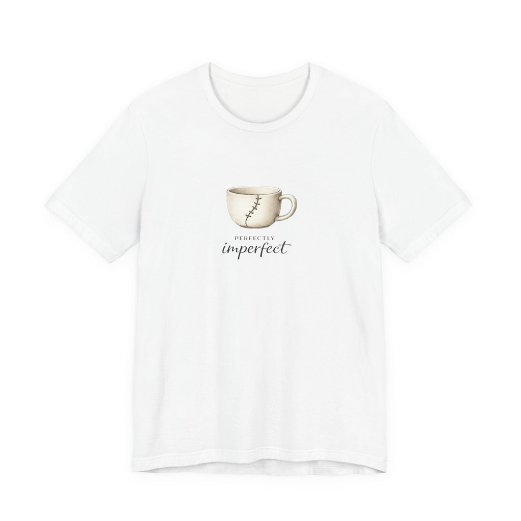 Perfectly Imperfect T-shirt