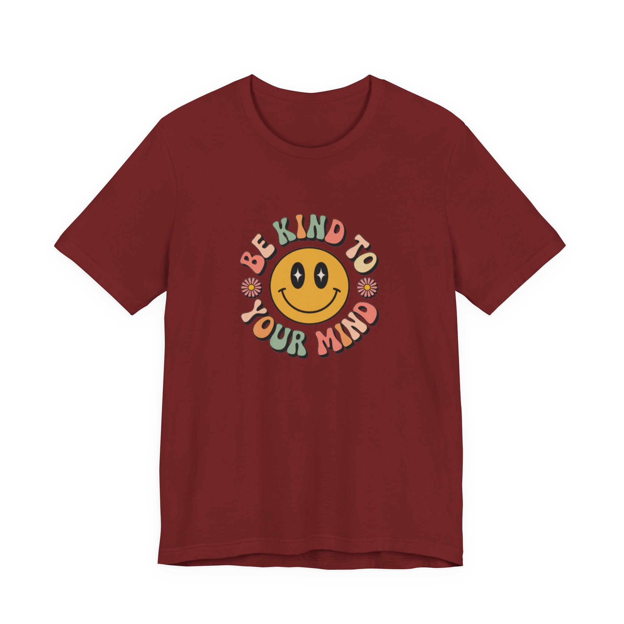 Be Kind to Your Mind T-Shirt