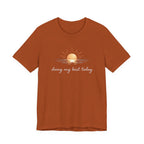 Doing My Best Today T-Shirt