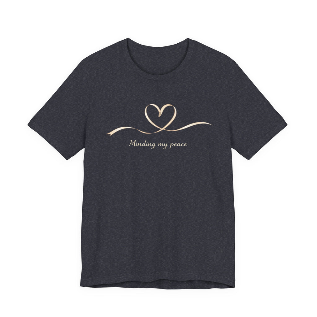Minding My Peace T-shirt