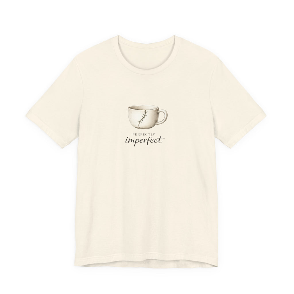 Perfectly Imperfect T-shirt