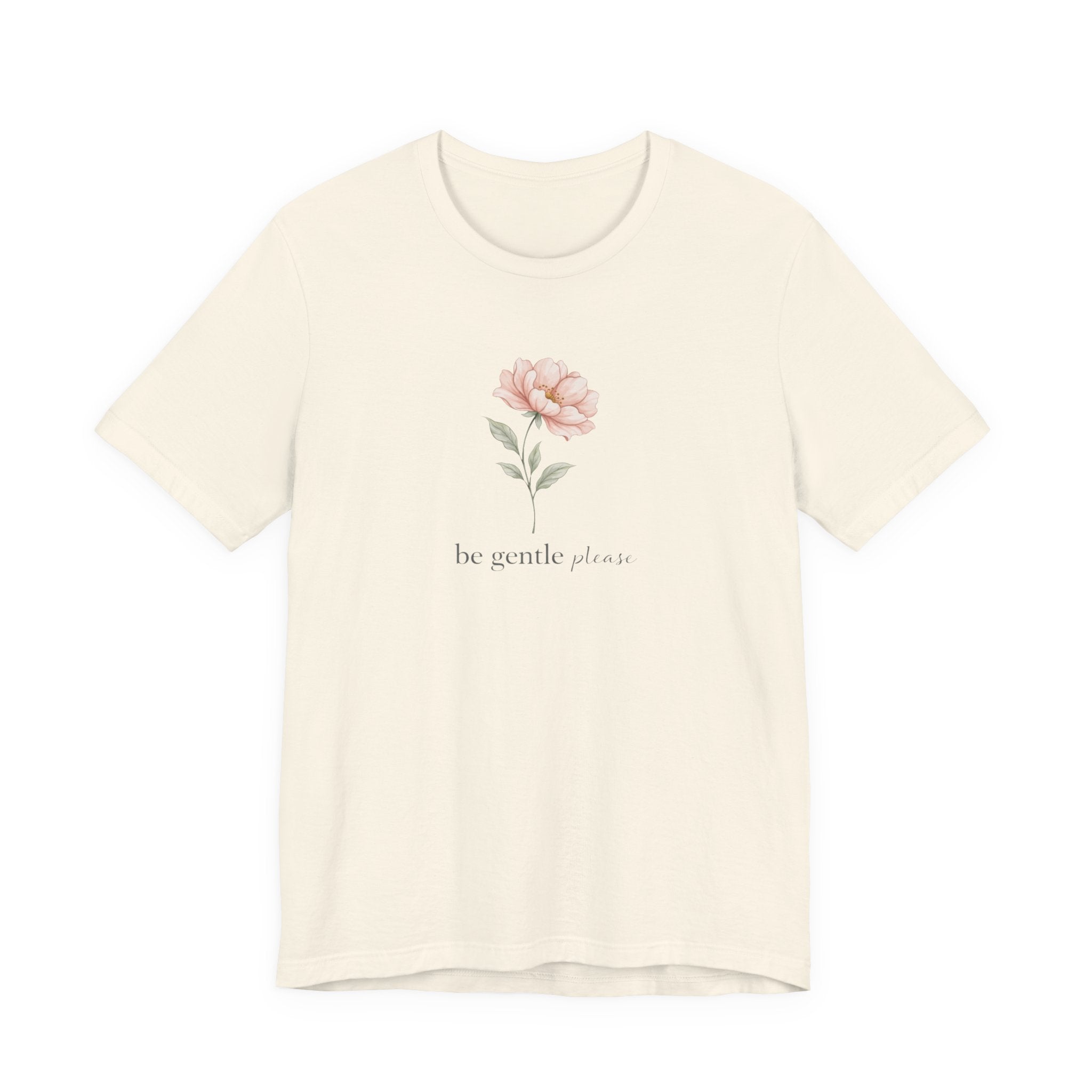 Be Gentle Please Floral T-shirt