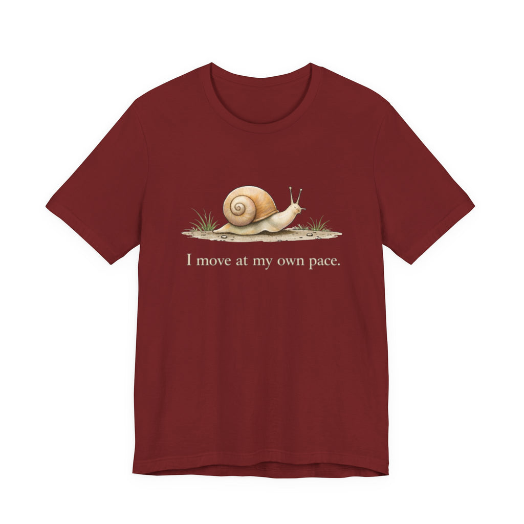 I Move At My Own Pace T-Shirt