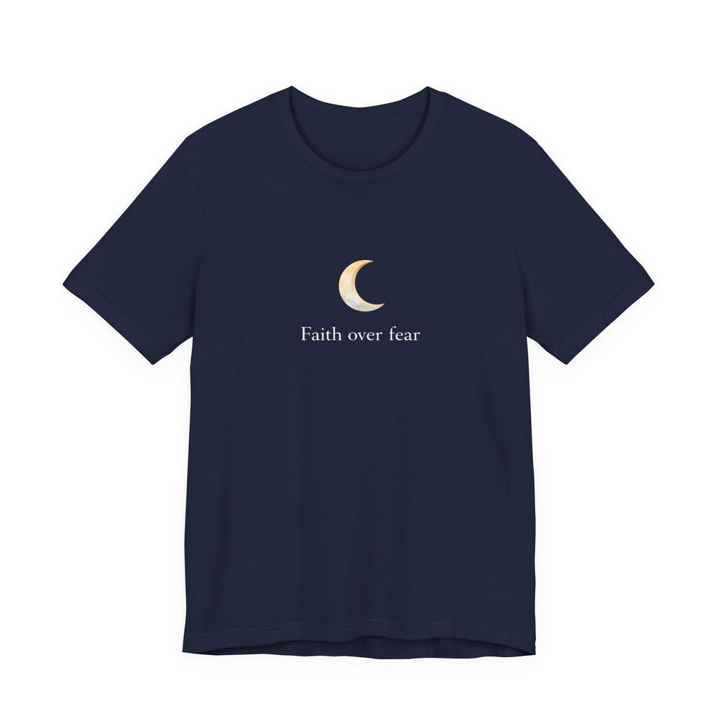 Faith over fear T-shirt