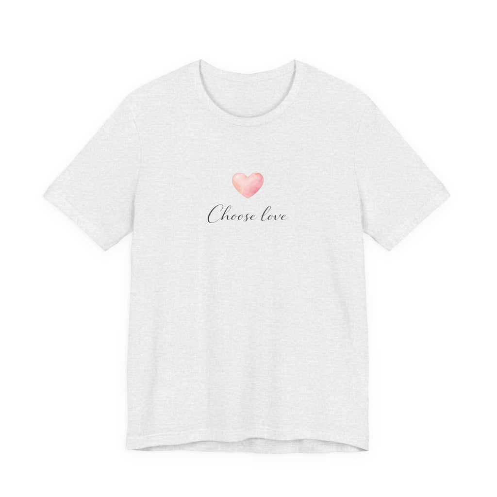 Choose love T-shirt