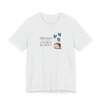 Drama is Outside My Energy Budget T-shirt