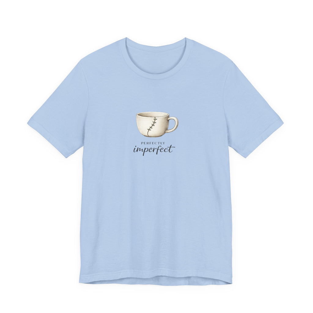 Perfectly Imperfect T-shirt