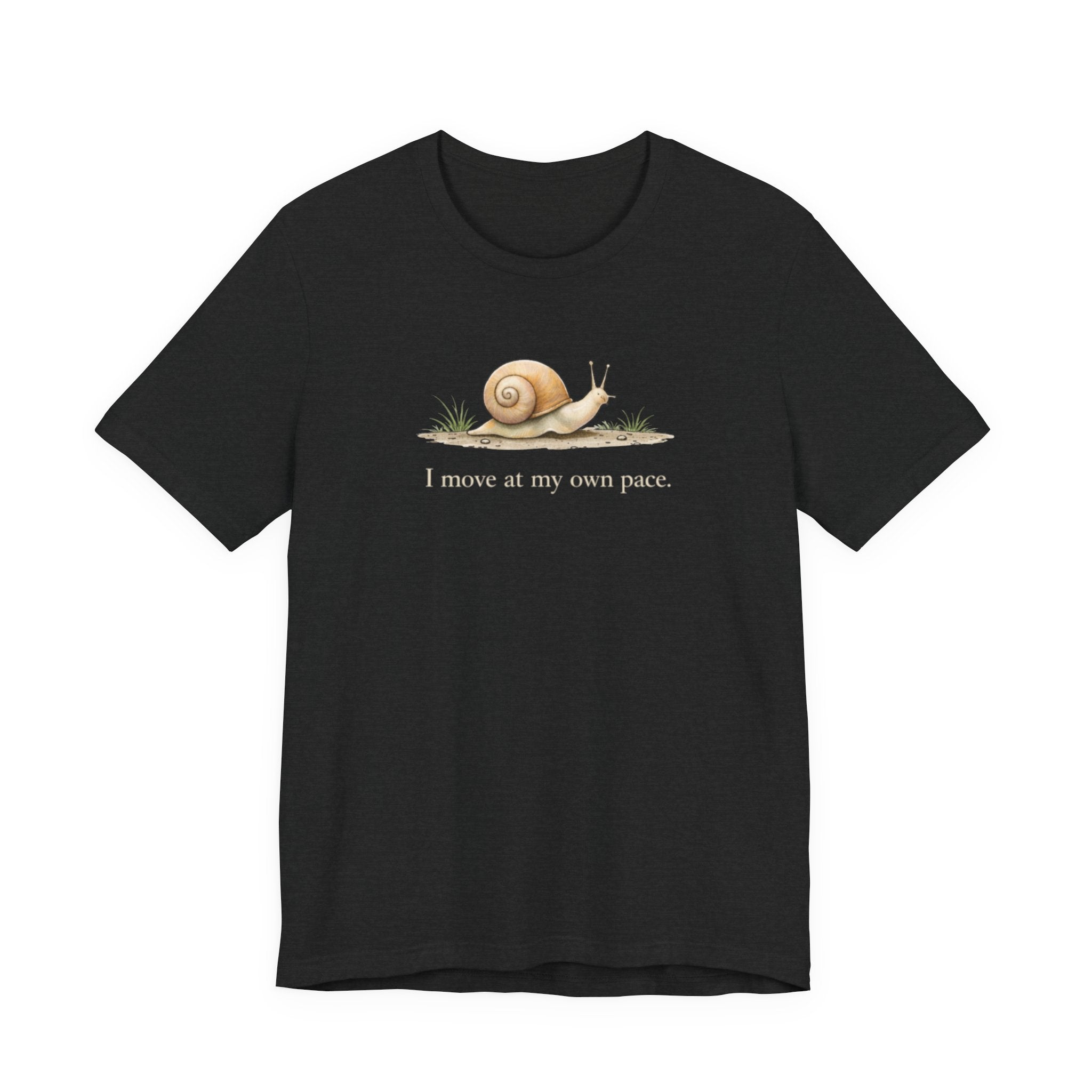 I Move At My Own Pace T-Shirt